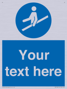 Custom Use Hand Rail Sign